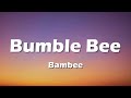 Bambee Sweet Little Bumblebee Bumble Bee Sped Up Lyrics Bambee Sweet Little Bumblebee Bumble Bee Sped Up Lyrics