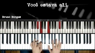 Você Estava Ali (Raiz Coral) - por Bruno Borges (Piano Cover) chords