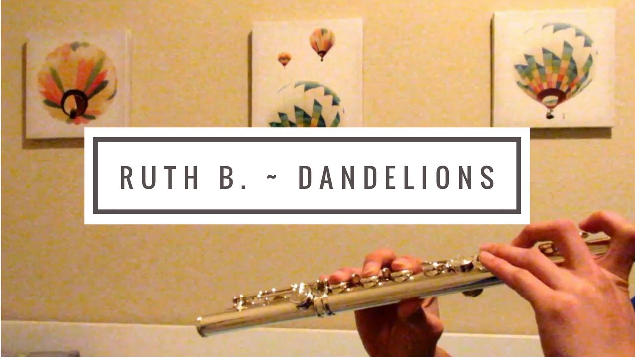 Ruth B. - Dandelions ~ Flute Cover - YouTube