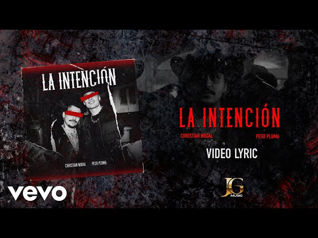 Christian Nodal, Peso Pluma - La Intención (Lyric Video)