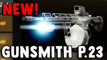 NEW! Gunsmith Part 23 Quest - Escape from Tarkov