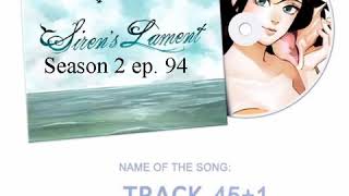 Painful heart \u0026 Siren's Lament (Track 45+1) [Ost Webtoon Siren's Lament Season 2 Episode 94]