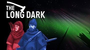 The Long Dark (2018) - Survival Challenge