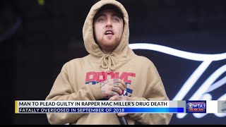'Man to plead guilty in rapper Mac Miller’s drug death