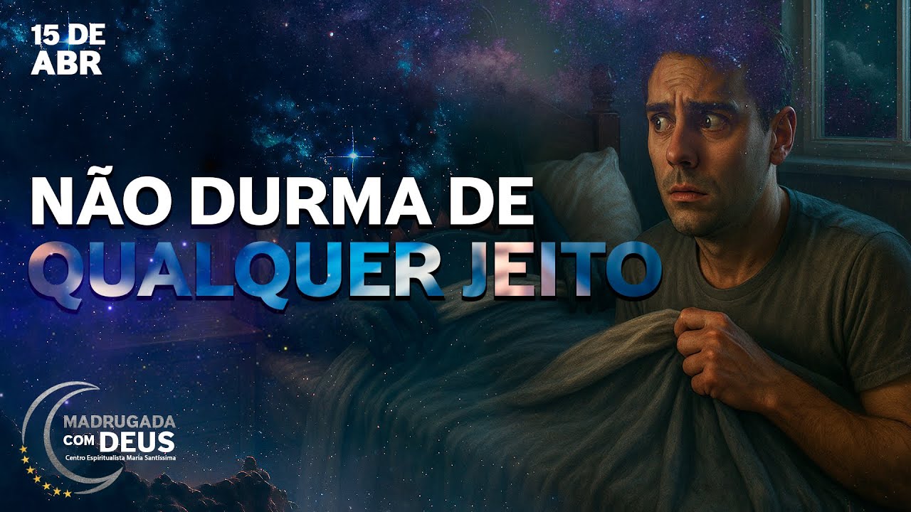 CUIDADO COM O QUE VOCÊ LEVA PRA CAMA | Madrugada com Deus