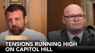 Tensions Running High On Capitol Hill | The View