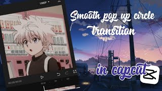 Smooth Pop-up circle transition in capcut || Capcut Tutorial