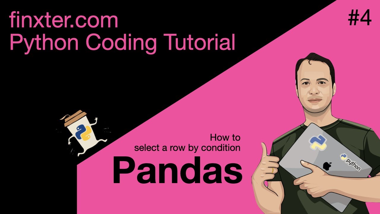 How to Select a Row by Condition From a DataFrame in Pandas? | Masking ...