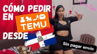 Como pedir en TEMU desde República Dominicana