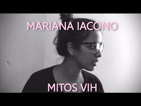 Rompiendo mitos sobre el VIH - Mariana Iacono