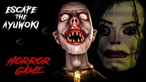 THE SCARIEST GAME I EVER PLAYED !! [Escape The Ayuwoki] pt1