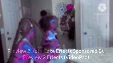 Preview 2 Kota Cake Effects, Sponsored By Preview 2 Effects (VideoPad Versions)