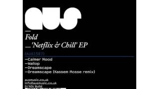 Fold "calmer mood" netflix & chill ep ausmusic 2015