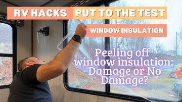 Removing Cheap RV Window Insulation Kits: Damage or No Damage?