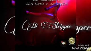 Mi Stripper - CarlyEM Ft. El Durako E.✖️Ten Soto