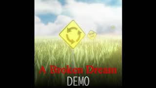 The Real Days - A Broken Dream DEMO OST