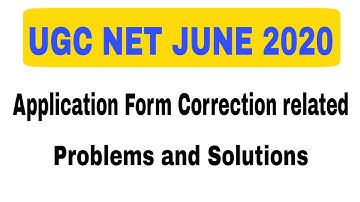 Form Correction Problem and Solution | UGC-NET JUNE 2020 Form Correction | Dr. Satyendra Tripathi