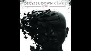Decyfer Down Crash EP Caleb Oliver Version High Quality