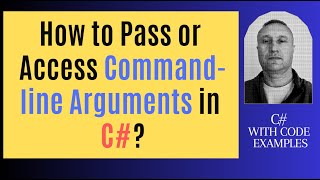 How to Pass or Access Command line Arguments in C#
