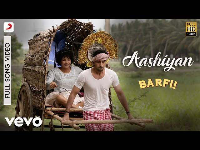 Aashiyan - Barfi|Pritam|Shreya|Nikhil Paul George|Ranbir|Priyanka class=