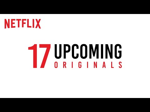 17 Upcoming Netflix Originals | Netflix India