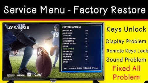 Sansui TV Keys Locked Problem Fixed | Open Service Menu on Sansui LCD TV