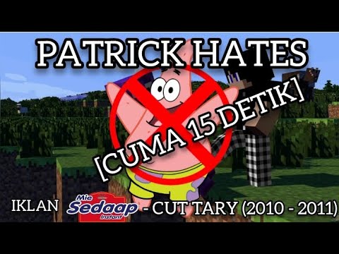 Patrick Hates : Iklan Mie Sedaap Instant - Cut Tary (2010 - 2011) [CUMA 15 DETIK]