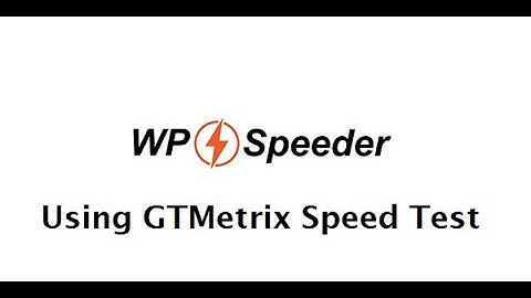Using And Understanding GTMetrix - WordPress Speed Optimization