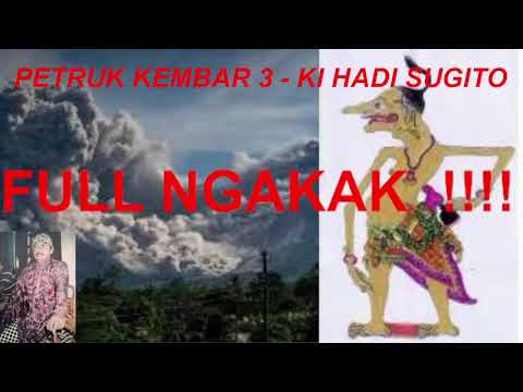 FULL NGAKAK - PETRUK KEMBAR 3  - KI HADI SUGITO