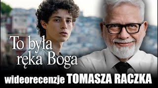 TO BYŁA RĘKA BOGA, reż Paolo Sorrentino, prod. 2021 - wideorecenzja Tomasza Raczka.