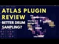 Atlas Plugin Review: Better Drum Sampling? | Beat Academy