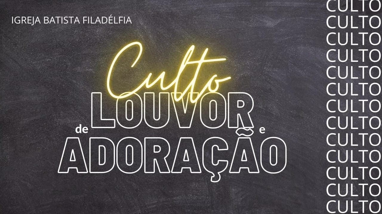 CULTO  IBF  GV  03/06/2021