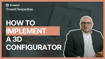 How to implement a 3D configurator with Threekit