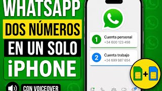 Te Enseño Cómo Usar Dos Números De Whatsapp En El Mismo Iphone
