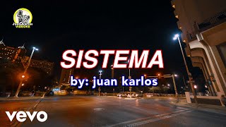 juan karlos - Sistema (Lyric Video)