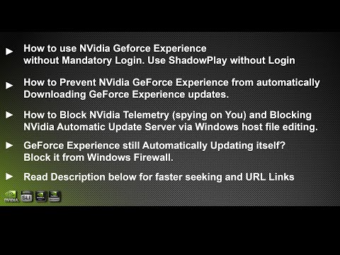 Bypass NVidia GeForce Experience Login to Use ShadowPlay. Block NVidia Telemetry & Auto Update GFE