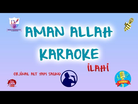 Aman ALLAH   - KARAOKE- ORJİNAL ( ENSTURMANTAL ) İlahi  Alt Yapı Müzik | 2022 Dv Müzik Prodüksiyon