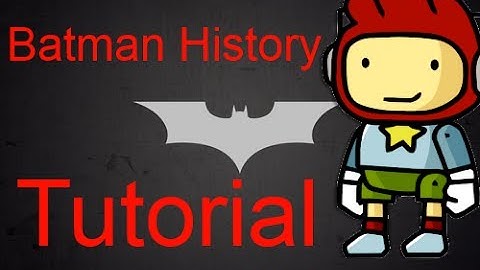 How to complete batman history in Scribblenauts Unmasked-|TUTORIAL|-