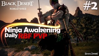 BDO Ninja Awakening PVP RBF Daily With 309 AP. How to 1vX Black Desert Online SEA #2