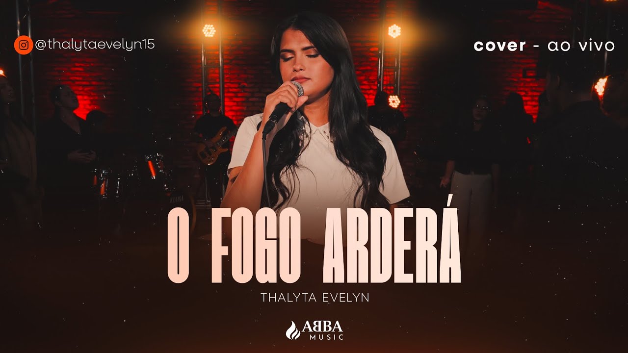 O FOGO ARDERÁ + REACENDE A CHAMA - Thalyta Evelyn (Cover ao Vivo) MEDLEY