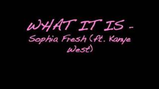 WHAT IT IS ** SOPHIA FRESH (BRAND NEW AND HOT)