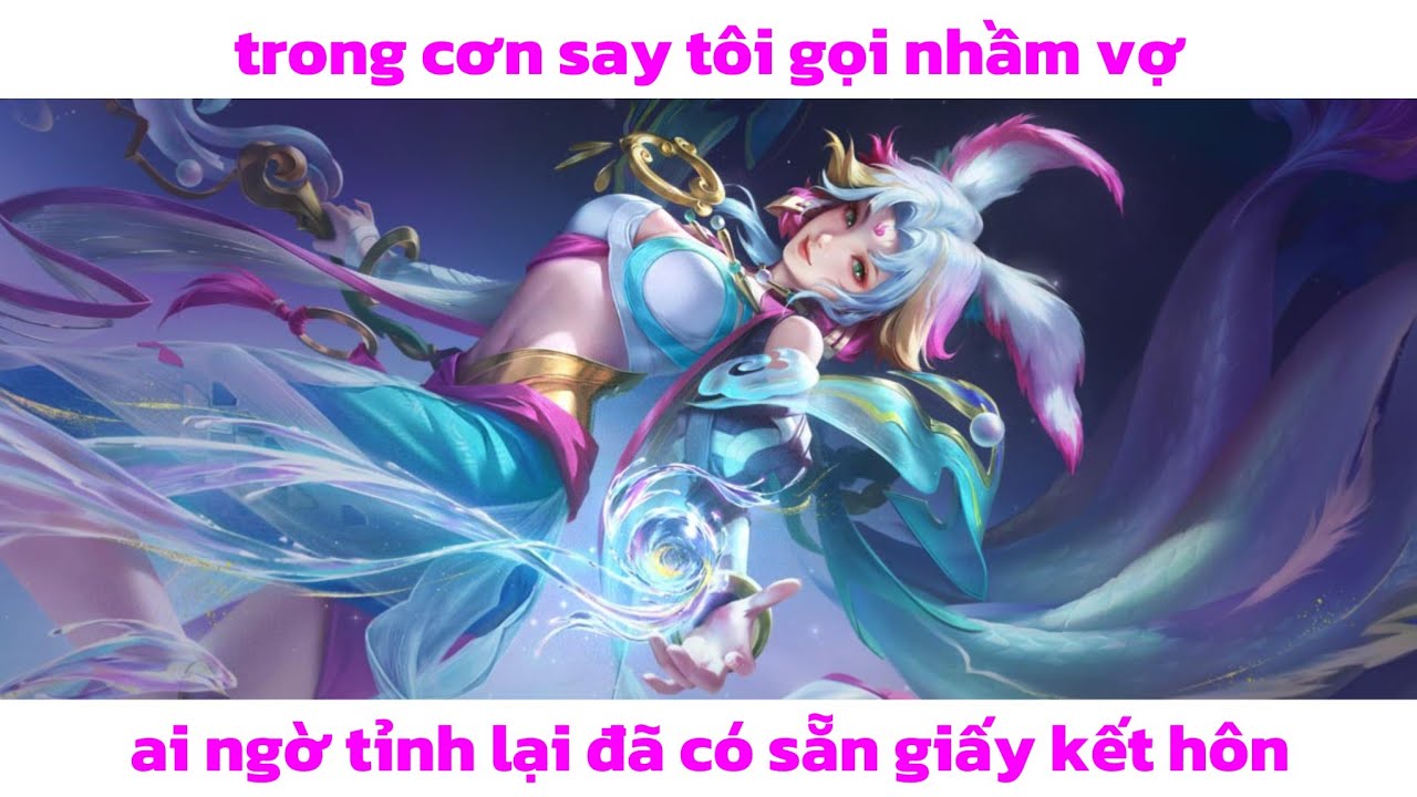 Trong cơn say tôi gọi nhầm vợ, ai ngờ tỉnh lại đã có sẵn giấy kết hôn