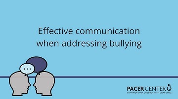 Effective communication when addressing bullying