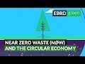 Near Zero Waste (NØW) and the circular economy