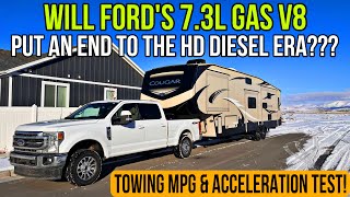 First Tow With The Ford F350 7.3L Gas: Does It Tow My Fifth Wheel Better Than The Diesel Options???