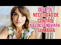 AMA SIN NECESIDAD DE CONTROL Y EL DESTINO HARÁ SU MAGIA!