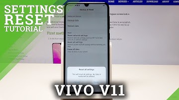 How to Reset Settings in VIVO V11 - Restore Default Settings / Fix VIVO Settings