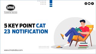 CAT 2023 Notification | 5 Key Points