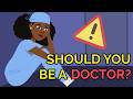Is Becoming a Doctor the Right Path for You?