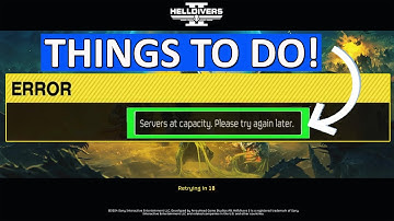 How To Fix Helldivers 2 Servers At Capacity Error (PC & PS5)